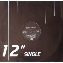 Sister Sledge - Lost In Music (Original Version / Sure Is Pure Remix / Sure Is Pure Dub / Phil Kelsey DMC Mix) Vinyl Promo