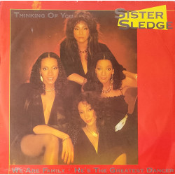 Sister Sledge - Thinking Of You (Original Version) / We Are Family (Original Version) / Hes The Greatest Dancer (Original)