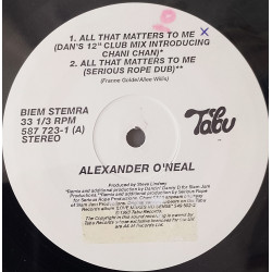 Alexander ONeal - All That Matters To Me (Danny D Club Mix / Serious Rope Dub) / If You Were Here Tonight (Live Version)
