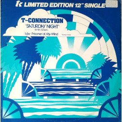 T Connection - Saturday Night (Full Length Mix) / Prisoner Of My Mind
