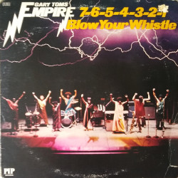 Gary Toms Empire - 7-6-5-4-3-2-1 Blow Your Whistle (11 Track LP)  Do Your Thing / Love Me Right (Cover A Bit Tatty)