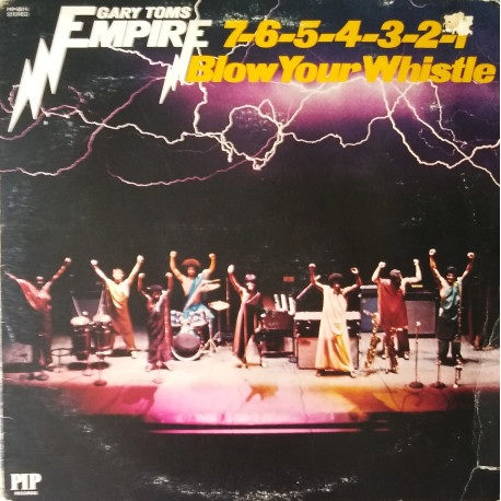 Gary Toms Empire - 7-6-5-4-3-2-1 Blow Your Whistle (11 Track LP)  Do Your Thing / Love Me Right (Cover A Bit Tatty)