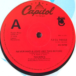 Tavares - Never Had A Love Like This Before (Long Version / Instrumental) / Positive Forces