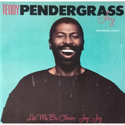 Teddy Pendergrass - Joy (Extended Remix / Dub Version / Instrumental) / Let me be closer (LP Version)