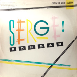 Serge Ponsar - Out In The Night (Extended Version / Instrumental Dub) John Luongo Mixes