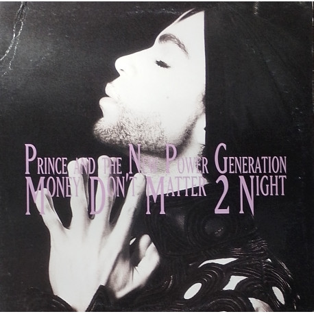 Prince And The New Power Generation - Money Dont Matter 2 Night (LP Version / Edit) Vinyl Promo