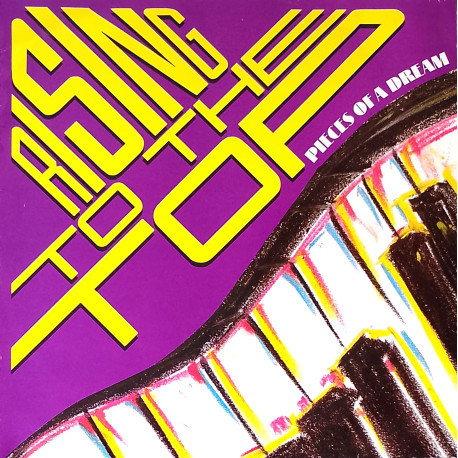 Pieces Of A Dream - Rising To The Top (UK Remix / Radio Version) / Aint My Love Enough (12" Version)