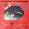 P Funk All Stars - Hydraulic Pump (Part 1 / Part 2 / Part3) George Clinton Production