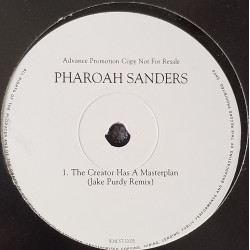 Pharoah Sanders - The Creator Has A Masterplan (Jake Purdy Remix) / Incognito & Carleen Anderson - Trouble Dont Last Always
