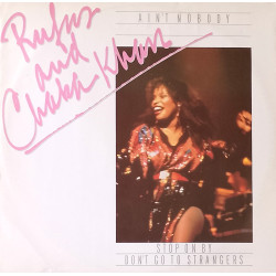 Rufus And Chaka Khan - Aint Nobody (Full Length Version) / Stop On By / Dont Go To Strangers