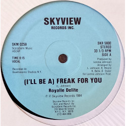 Royalle Delite - Ill Be A Freak For You (Vocal Mix / Instrumental) Still In Shrink Wrap