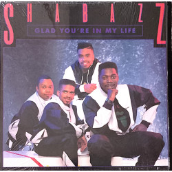 Shabazz - Glad Youre In My Life (12" Version / Extended / Instrumental) / Wheres Your Head (12" Version / Extended Mix)