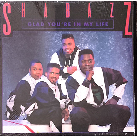 Shabazz - Glad Youre In My Life (12" Version / Extended / Instrumental) / Wheres Your Head (12" Version / Extended Mix)
