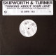 Skipworth & Turner - Thinking About Your Love (Democratic 3 Remix / Paul Simpson Remix / Original Version) Vinyl Promo