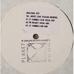 Analogue City - All About Love (FPI Project Mix / Joe T Vannelli Mix / JTV Dub / Unity 3 Mix / Workin Happily Mix / Moroldo Mix)