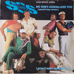 SOS Band - No Ones Gonna Love You (Special Long Version) / I Dont Want Nobody Else