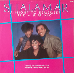 Shalamar - A Night To Remember (M&M Extended Remix / M&M Instrumental) / Sweeter As The Days Go By (Rare Groove)