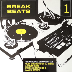 Break Beats - 1 (14 Breaks & Beats Plus 80 Killer Samples) Compiled By The Original Unknown DJs