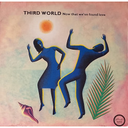 Third World - Now That Weve Found Love (Original Long Version / Paul Hardcastle Remix / Paul Hardcastle Instrumental)