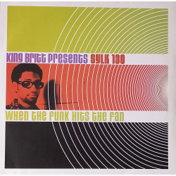 King Britt Presents Sylk 130 - When The Funk Hits The Fan (19 Track Double Vinyl) Looks Hardly Played
