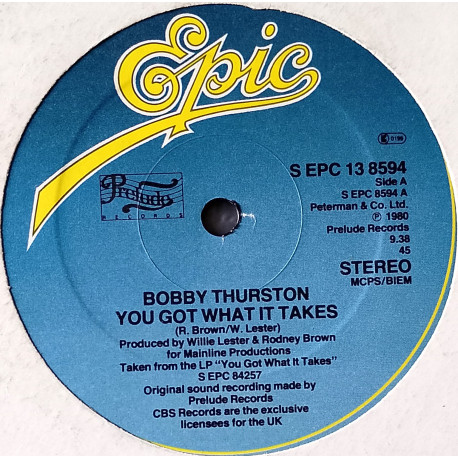 Bobby Thurston - You Got What It Takes (Original 9 Min Mix) / I Wanna Do It With You