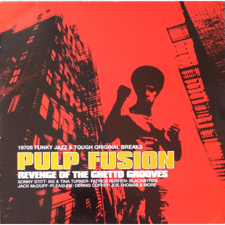 Pulp Fusion - Revenge Of The Ghetto Grooves (12 Track Double Vinyl) Patrice Rushen / Blackbyrds / Pleasure / Azymuth