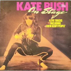 Kate Bush - On Stage EP. Them Heavy People / Dont Push Your Foot On The Heartbrake / James And The Cold Gun / L'Amour