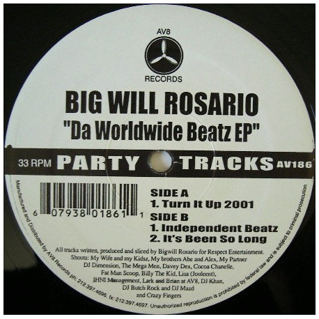 Big Will Rosario - Da worldwide beatz EP featuring Turn it up 2001 / Independent beats / Its been so long