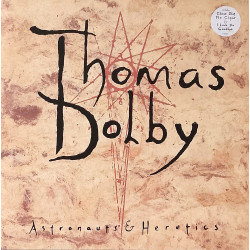 Thomas Dolby - Astronauts & Heretics (9 Track LP) I Love You Goodbye / Cruel / I Live In A Suitcase / Close But No Cigar