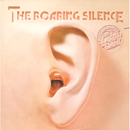 Manfred Manns Earth Band - The Roaring Silence (7 Track LP) Includes Full 7 Minute Version Of Blinded By The Light