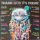 Thank God Its Friday - Movie Soundtrack (18 Track Triple Vinyl) Inc Donna Summer 12" Single Je Taime (Tracks In Description)