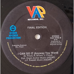 Final Edition - I Can Do It (Anyway You Want It)  Long Version / No Limit