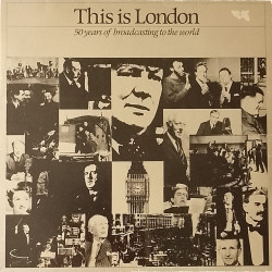 This Is London - 50 Years Of Broadcasting To The World (66 Clips Of BBC Broadcasts From 1932-1982)