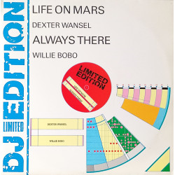 Dexter Wansel - Life On Mars (Full Length Version) / Willie Bobo - Always There (Full Length Version)