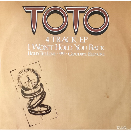 Toto - I Wont Hold You Back (Sampled On Roger Sanchez Another Chance) / Hold The Line / 99 / Goodbye Elenore