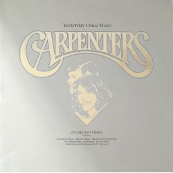 Carpenters - Yesterday Once More (26 Classics 2 LP) Only Yesterday / Top Of The World / Weve Only Just Begun / Close To You
