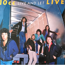 10CC - Live And Let Live (15 Track Live Double Vinyl) Im Not In Love / Good Morning Judge / Wall Street Shuffle / Things We Do