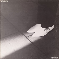 Joe Jackson - Look Sharp (11 Track LP) Is She Really Going Out With Him / Fools In Love / Pretty Girls / Throw It Away