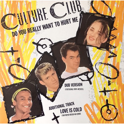 Culture Club - Do You Really Want To Hurt Me (Vocal Mix / Dub Mix) / Love Is Cold