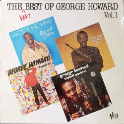 George Howard - The Very Best Of LP Volume 1 featuring Love will find a way / Quiet as its kept / Rocket love / Asphalt gardens