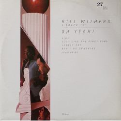 Bill Withers - Lovely Day / Aint No Sunshine / Lean On Me / Just Like The First Time / Oh Yeah (Original Versions) 12" Vinyl