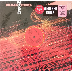 Weather Girls - Its Raining Men (Full Length) / Im Gonna Wash That Man Right Outa My Hair (Still In Shrink Wrap)