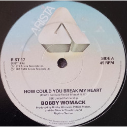 Bobby Womack - How Could You Break My Heart (Killer Rare Groove) / Give It Up / The Roots In Me