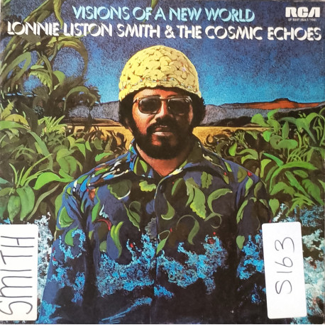 Lonnie Liston Smith And The Cosmic Echoes - Visions Of A New World (8 Track LP) Vinyl Unplayed Stickers On Cover See Image