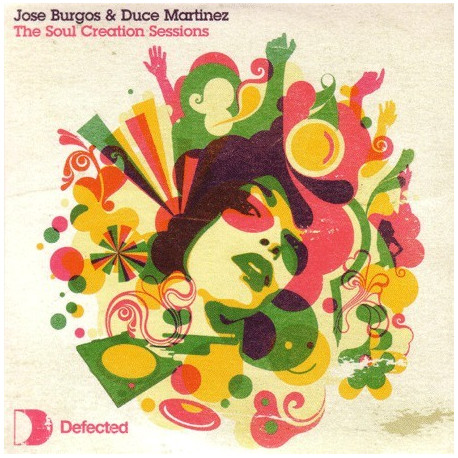 Jose Burgos & Duce Martinez - The Soul Creation Sessions EP featuring HippSoul feat Chill "Paradise" (Club mix / Dub mix) / Soul