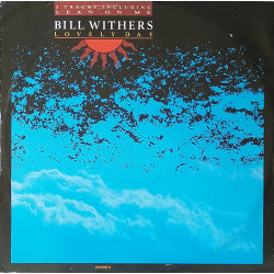 Bill Withers - Lovely Day / Lean On Me / Lovely Night For Dancing (Original Versions)