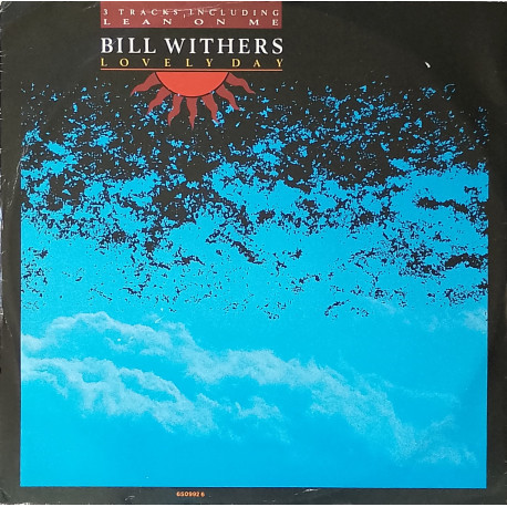 Bill Withers - Lovely Day / Lean On Me / Lovely Night For Dancing (Original Versions)