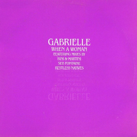 Gabrielle - When a woman (12" Vinyl) Bini & Martini Seb Fontaine / Restless natives Mixes) Double Promo