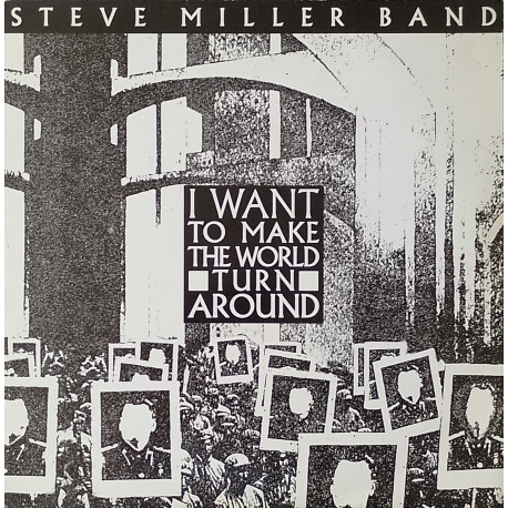 Steve Miller Band - I Want To Make The World Turn Around (Extended Version / Video Edit) / Slinky