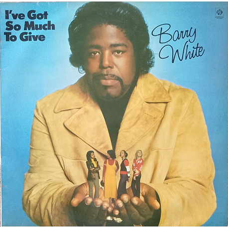Barry White - Ive Got So Much To Give (5 Track LP) Im Gonna Love You Just A Little More Baby / Standing In The Shadows Of Love